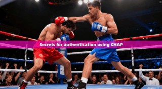 Secrets for authentication using CHAP